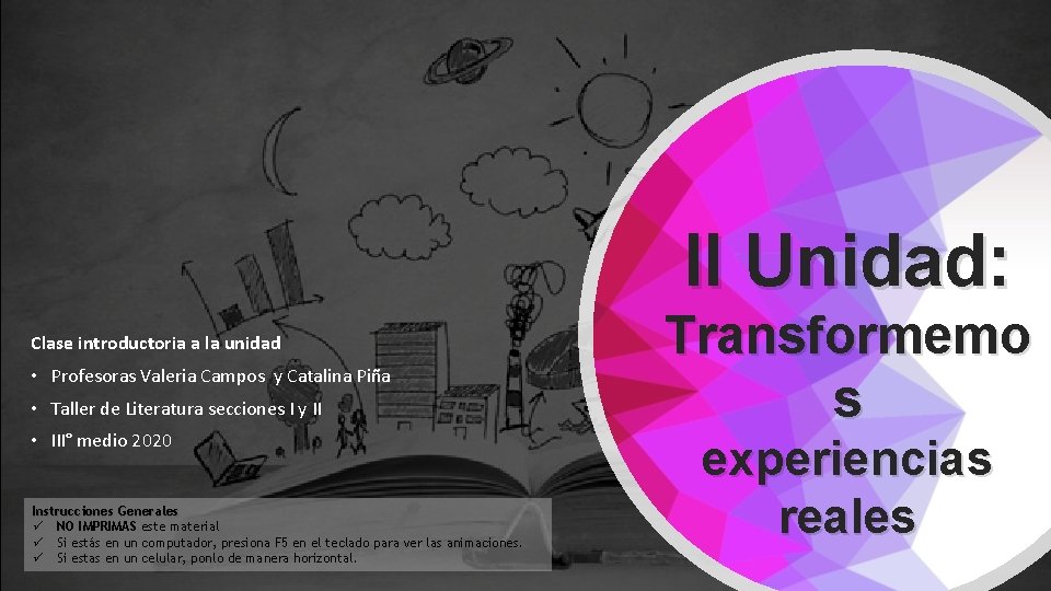 II Unidad: Clase introductoria a la unidad • Profesoras Valeria Campos y Catalina Piña