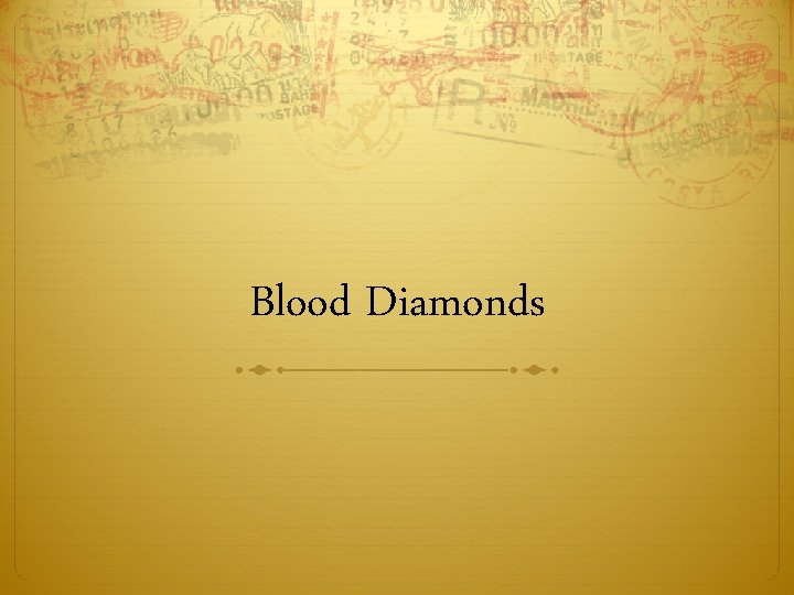 Blood Diamonds 