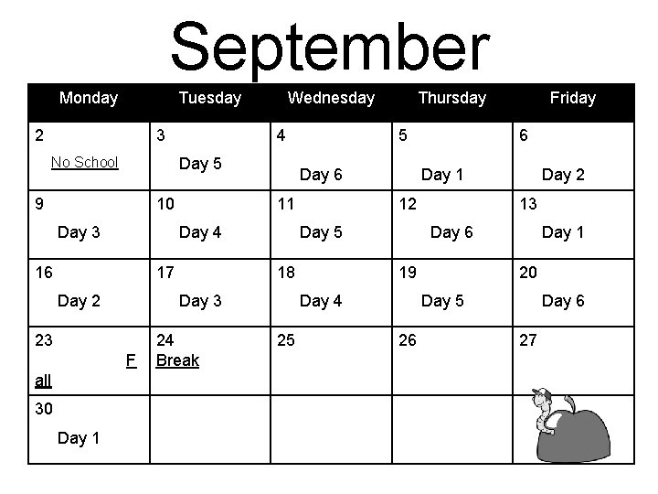 September Monday Tuesday 2 3 No School 4 Day 5 9 10 Day 3