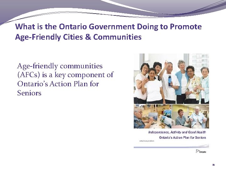 What is the Ontario Government Doing to Promote Age-Friendly Cities & Communities Age-friendly communities