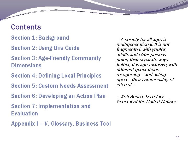 Contents Section 1: Background Section 2: Using this Guide Section 3: Age-Friendly Community Dimensions