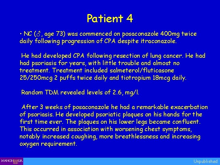 Patient 4 • NC (♂, age 73) was commenced on posaconazole 400 mg twice