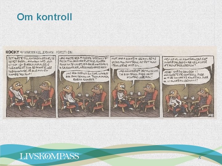 Om kontroll X 