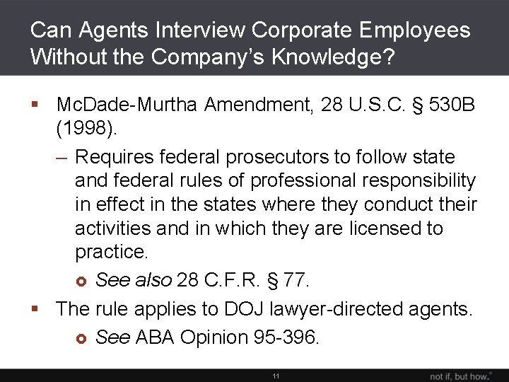 Can Agents Interview Corporate Employees Without the Company’s Knowledge? § Mc. Dade-Murtha Amendment, 28