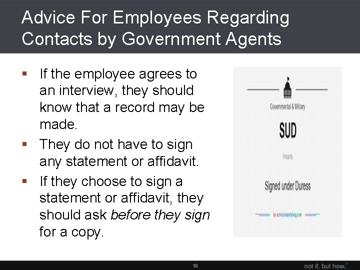 Advice For Employees Regarding Contacts by Government Agents § If the employee agrees to