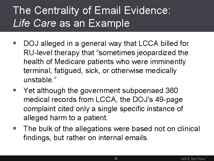 The Centrality of Email Evidence: Life Care as an Example § DOJ alleged in