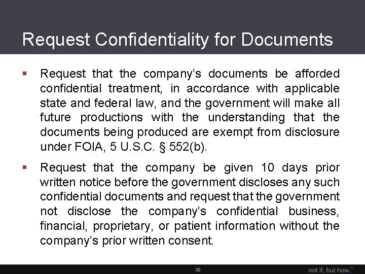 Request Confidentiality for Documents § Request that the company’s documents be afforded confidential treatment,