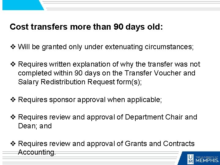 Cost transfers more than 90 days old: v Will be granted only under extenuating