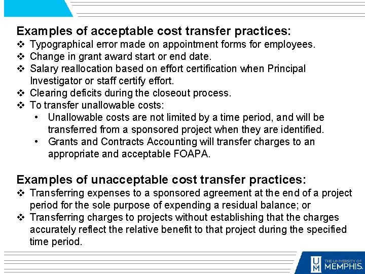 Examples of acceptable cost transfer practices: v Typographical error made on appointment forms for