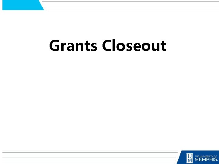 Grants Closeout 