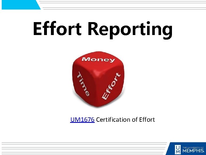 Effort Reporting UM 1676 Certification of Effort 