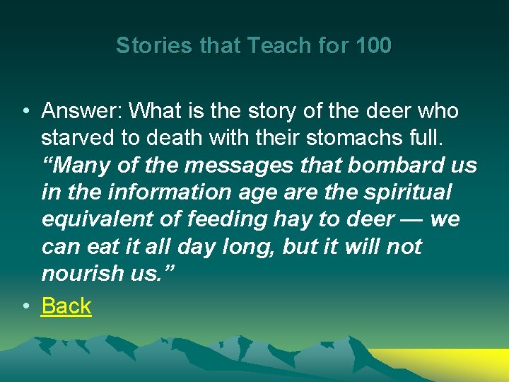 Stories that Teach for 100 • Answer: What is the story of the deer