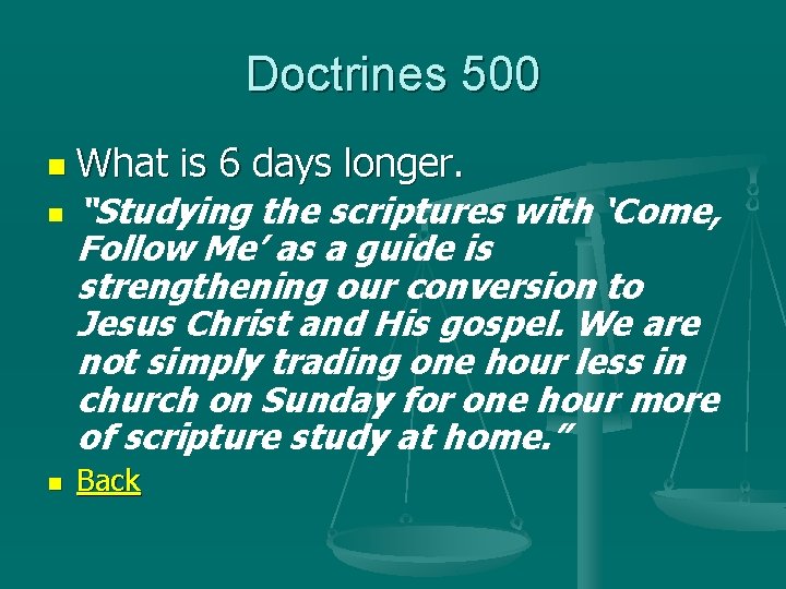 Doctrines 500 n n n What is 6 days longer. “Studying the scriptures with