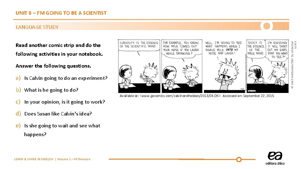 UNIT 8 – I'M GOING TO BE A SCIENTIST © 1993 Watterson/Dist. by Universal