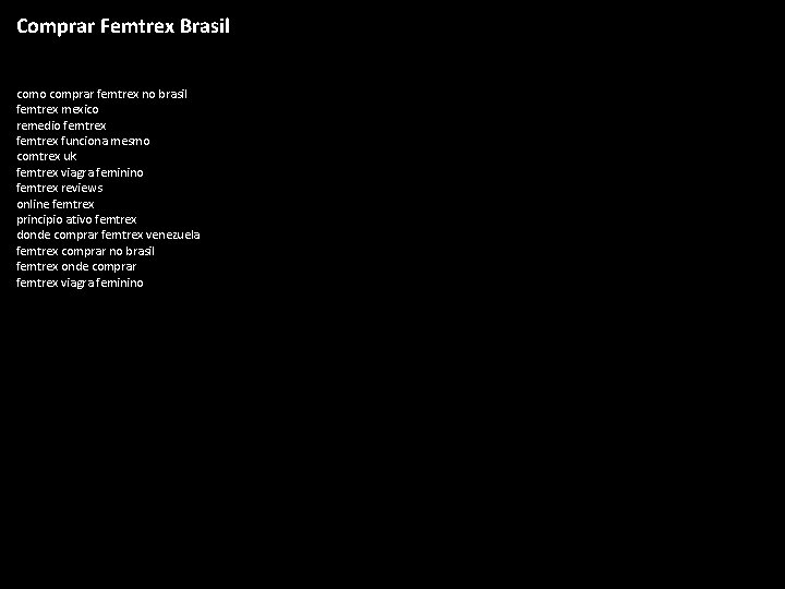 Comprar Femtrex Brasil como comprar femtrex no brasil femtrex mexico remedio femtrex funciona mesmo