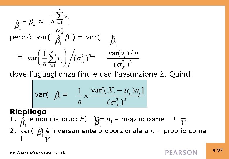 – β 1 ≈ perciò var( – β 1) = var( = ) =