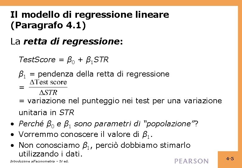 Il modello di regressione lineare (Paragrafo 4. 1) La retta di regressione: Test. Score