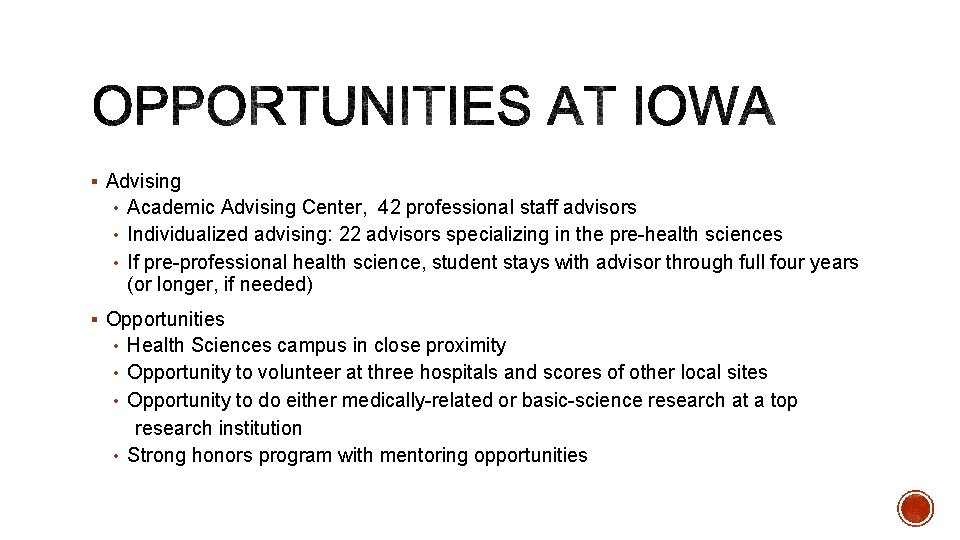 § Advising • Academic Advising Center, 42 professional staff advisors • Individualized advising: 22