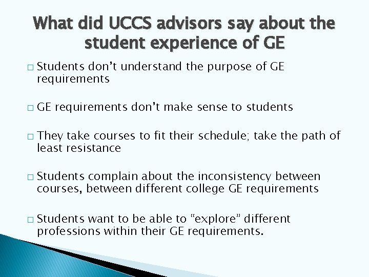 What did UCCS advisors say about the student experience of GE � � �