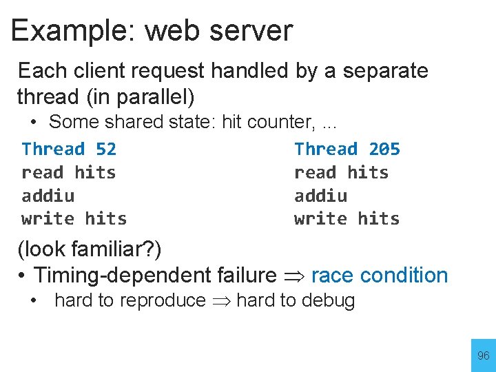 Example: web server Each client request handled by a separate thread (in parallel) •