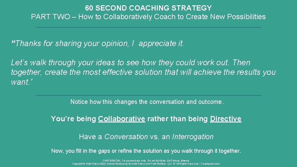 60 SECOND COACHING STRATEGY PART TWO – How to Collaboratively Coach to Create New 60 SECOND COACHING STRATEGY PART TWO – How to Collaboratively Coach to Create New