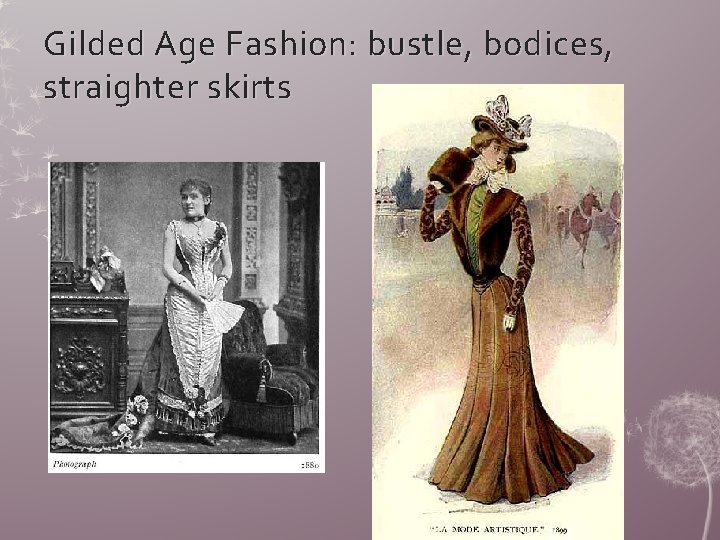 Gilded Age Fashion: bustle, bodices, straighter skirts 