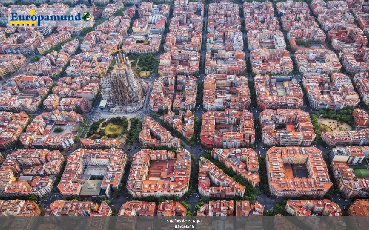 Sueños de Europa Barcelona 