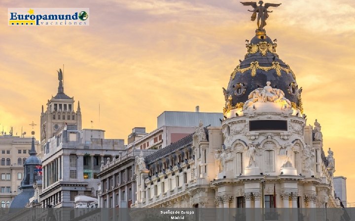 Sueños de Europa Madrid 