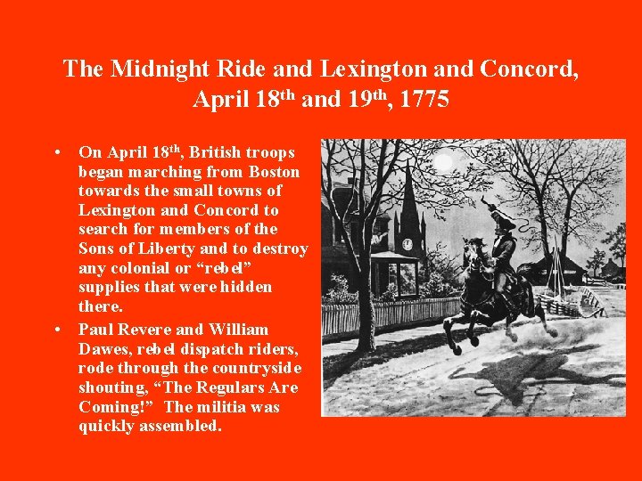 The Midnight Ride and Lexington and Concord, April 18 th and 19 th, 1775 The Midnight Ride and Lexington and Concord, April 18 th and 19 th, 1775