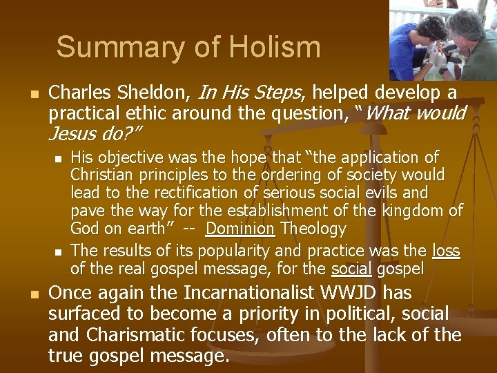 Summary of Holism n Charles Sheldon, In His Steps, helped develop a practical ethic