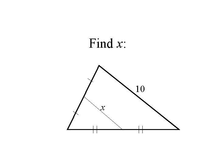 Find x: 10 x 
