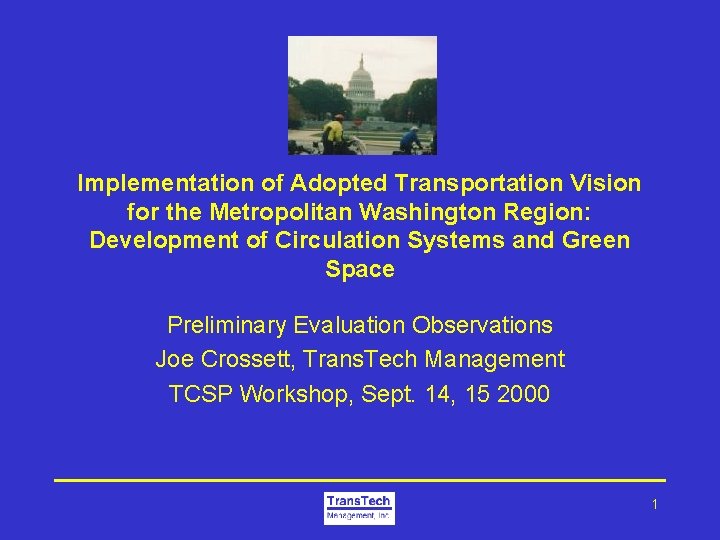 Implementation of Adopted Transportation Vision for the Metropolitan Washington Region: Development of Circulation Systems
