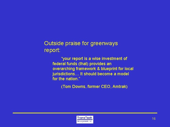 Outside praise for greenways report: “your report is a wise investment of federal funds