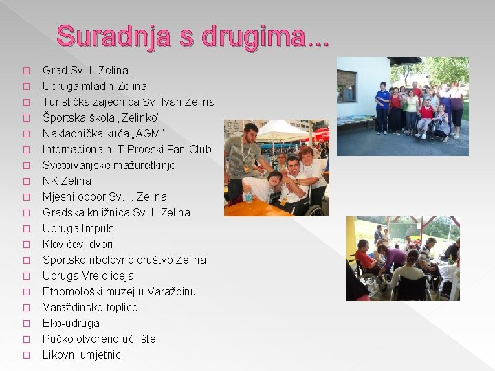 Suradnja s drugima. . . � � � � � Grad Sv. I. Zelina