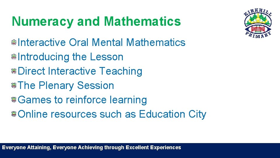 Numeracy and Mathematics Interactive Oral Mental Mathematics Introducing the Lesson Direct Interactive Teaching The Numeracy and Mathematics Interactive Oral Mental Mathematics Introducing the Lesson Direct Interactive Teaching The
