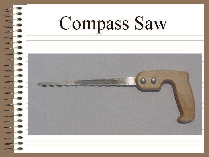 Compass Saw 