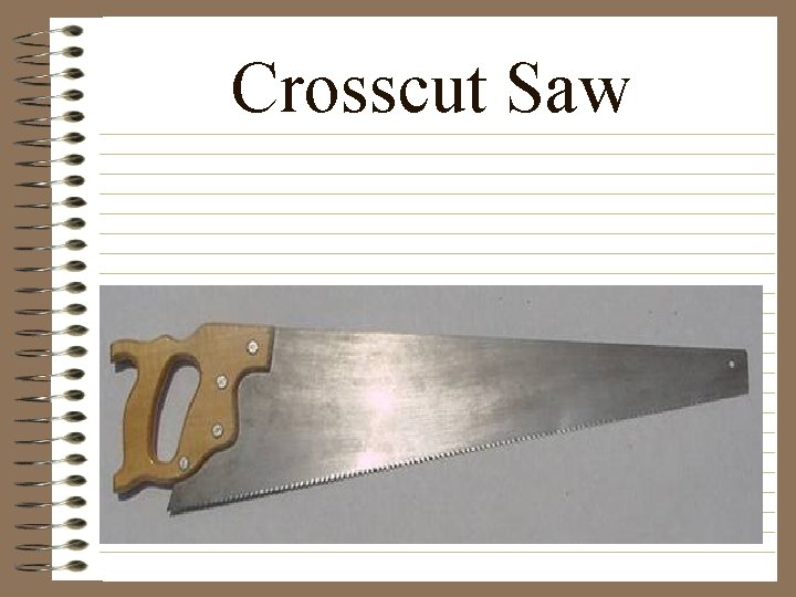 Crosscut Saw 