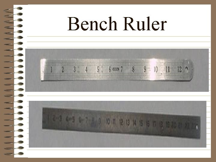 Bench Ruler 
