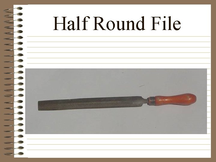 Half Round File 