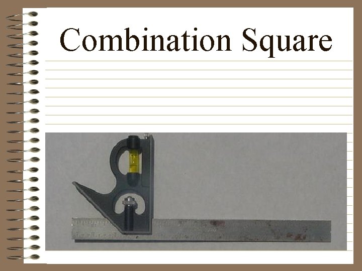 Combination Square 