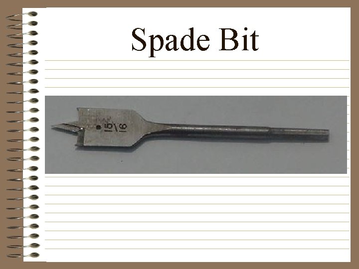 Spade Bit 