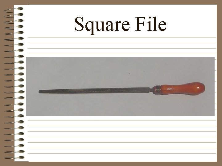 Square File 