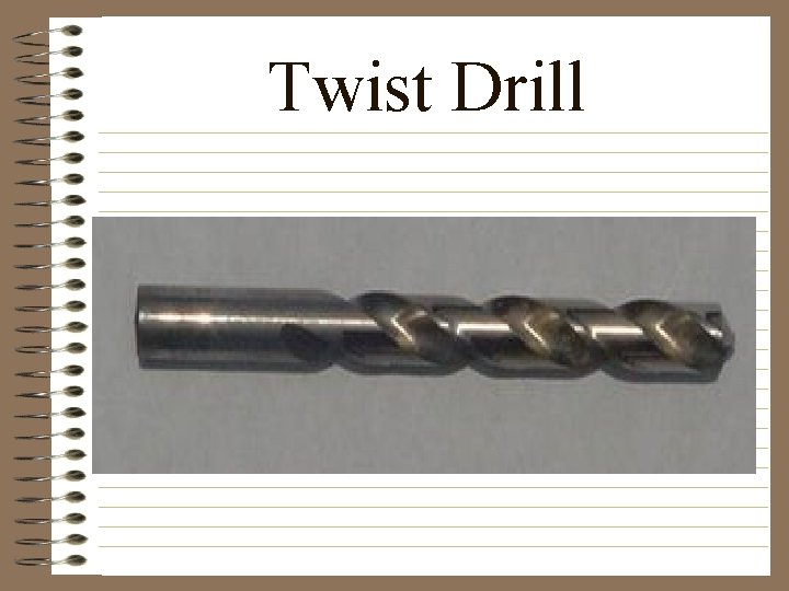 Twist Drill 