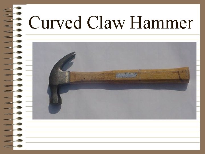 Curved Claw Hammer 