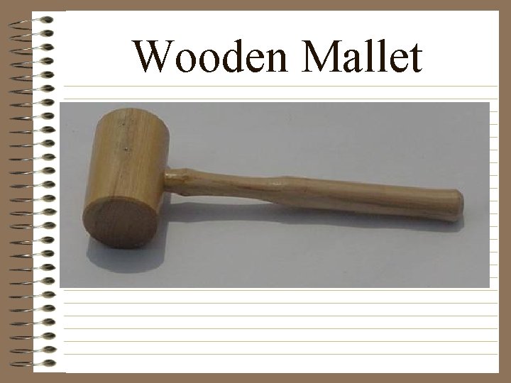 Wooden Mallet 