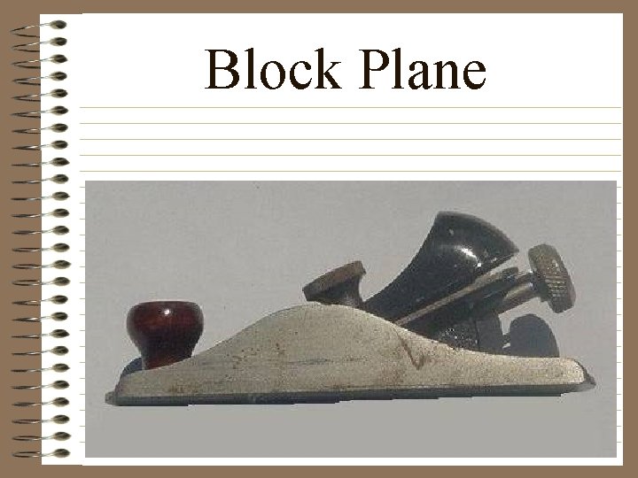 Block Plane 