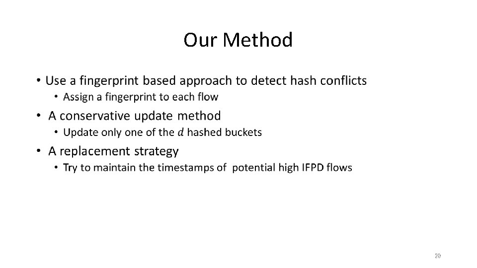 Our Method • 20 Our Method • 20