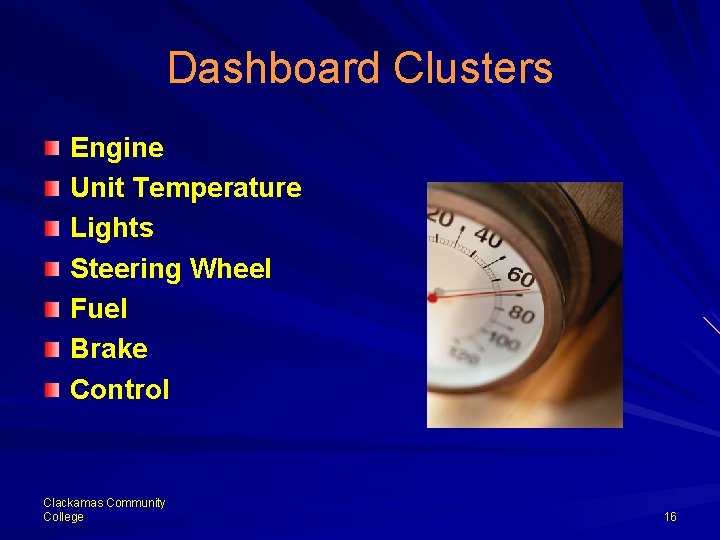 Dashboard Clusters Engine Unit Temperature Lights Steering Wheel Fuel Brake Control Clackamas Community College