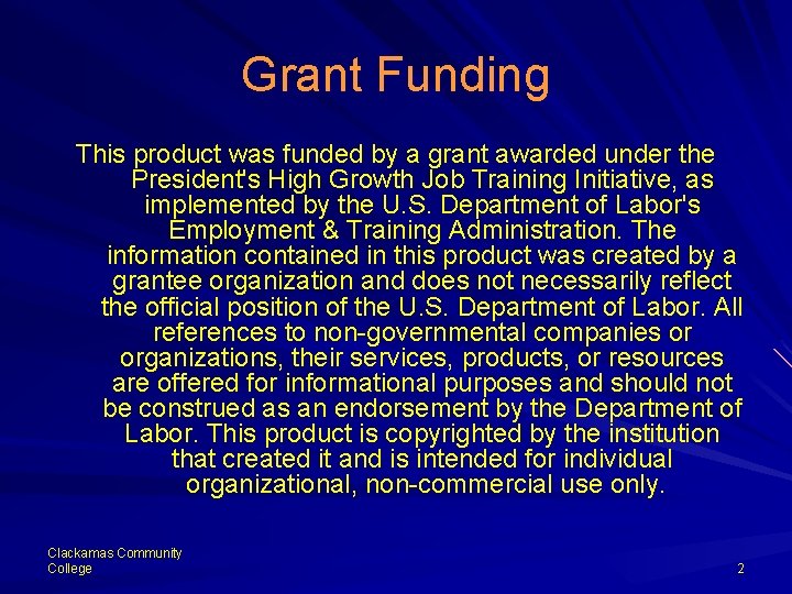 Grant Funding This product was funded by a grant awarded under the President's High