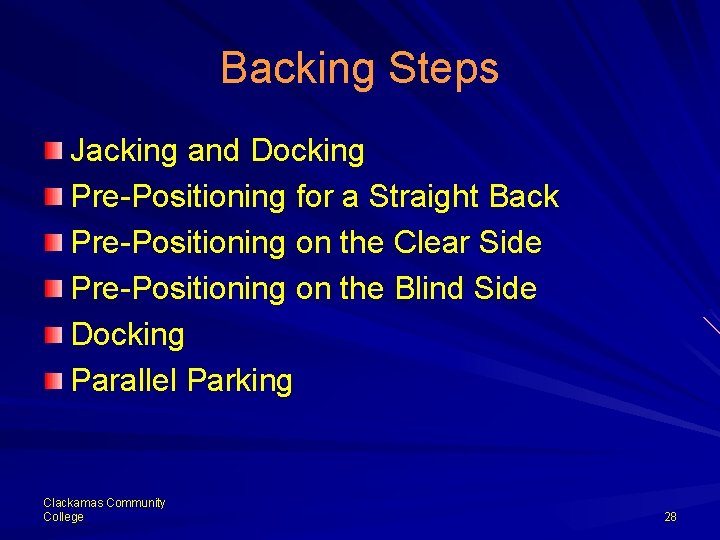 Backing Steps Jacking and Docking Pre-Positioning for a Straight Back Pre-Positioning on the Clear